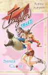 Taylor Tales - Senza Cuore