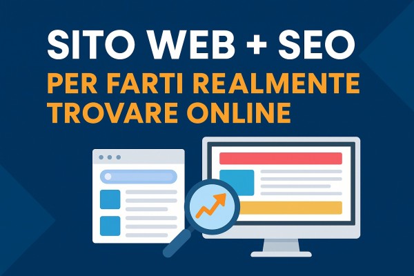 Sito Web + SEO per farti realmente trovare online